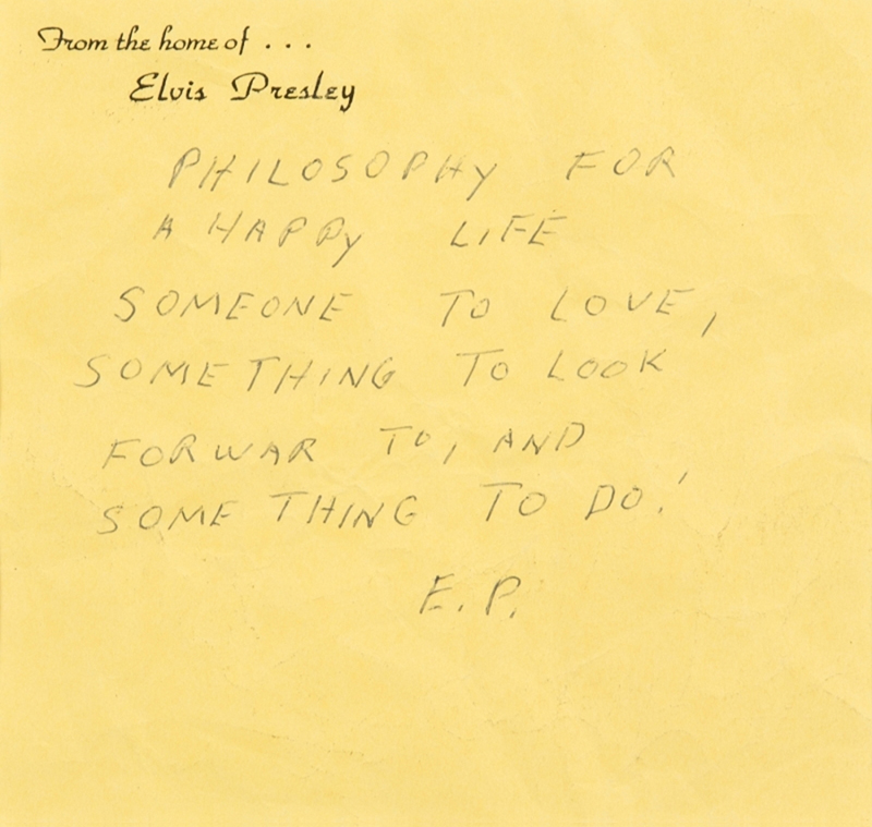 Elvis Presley Philosophy For A Happy Life.